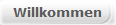 Willkommen